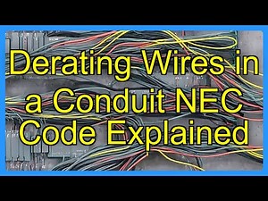 Derating Wires in a Conduit NEC Code Explained