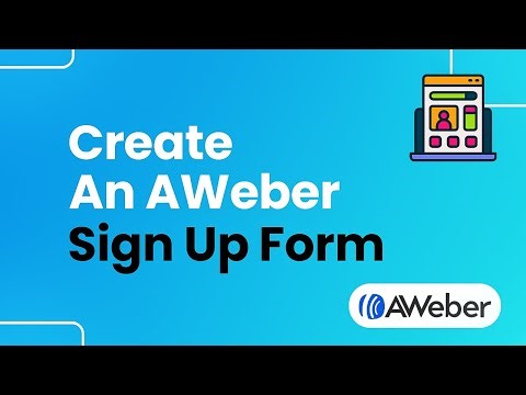 How to Create an AWeber Sign Up Form (Easily)