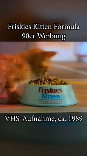 Friskies Kitten Formula (Katzenfutter) - 90er Werbung (90's Commercial) englisch / english
