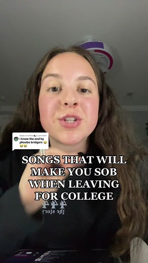Songs That Will Make You Sob When Leaving for College