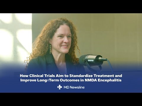 Why Clinical Trials Matter for Treating NMDA Receptor Encephalitis – Dr. Stacey Clardy
