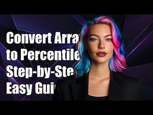 How to Convert an Array into Percentiles: Step-by-Step Guide