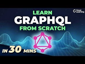 Learn GraphQL in 30 mins | GraphQL Tutorial