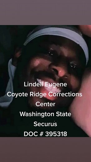 Lindell Eugene Coyote Ridge Corrections Center Washington State Securus DOC # 395318 #securustechnologies #washingtoncheck #prisonpenpal #prison #inmatesoftiktok #inmate #jailtiktok #penpal #inmatesoftiktok #inmate #jailtiktok #penpal #foryoupage #fyp #prisonwife #prisongirlfriend #america
