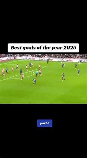 Top Football Goals of 2025: A Year to Remember