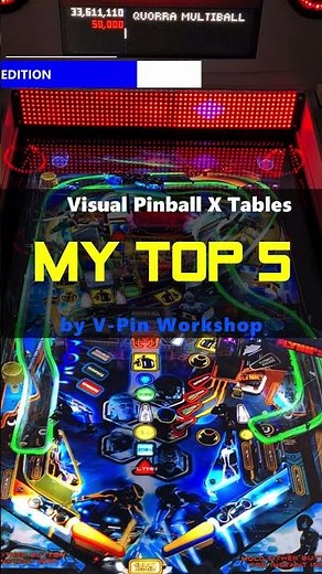 Visual Pinball Top 5 VPinWorkshop tables for VPX - 4k Virtual Pinball Machine