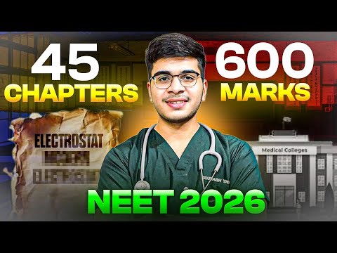 NEET 2026: Study Only These 45 Chapters | 600+ Marks Guaranteed 🔥 (With Proof)