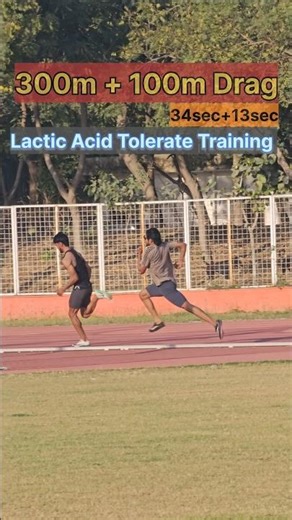 Lactic Acid Tolerate Training by Jitender coach [ 300m + 100m Drag ]