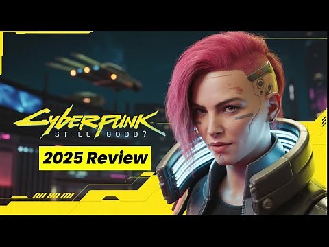 Cyberpunk 2077 in 2025 – Is It Finally Worth It? | Full Review
