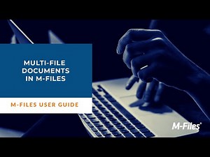 Creating Multi-File Documents in M-Files | Intelligent Information Management System