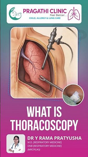 What is Thoracoscopy? | Dr. Y. Rama Pratyusha | Pulmonologist at Pragathi Clinic, Kukatpally
