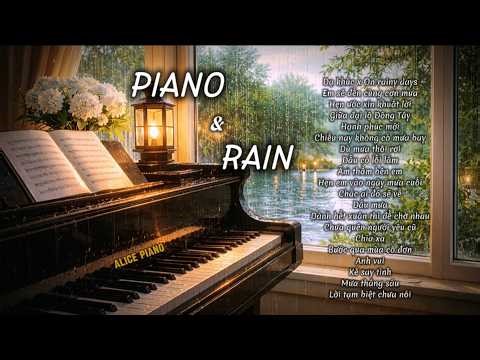 Rain & Relaxing Piano Music | Giai Điệu Trong Mưa | Alice Piano Collection Vol.13