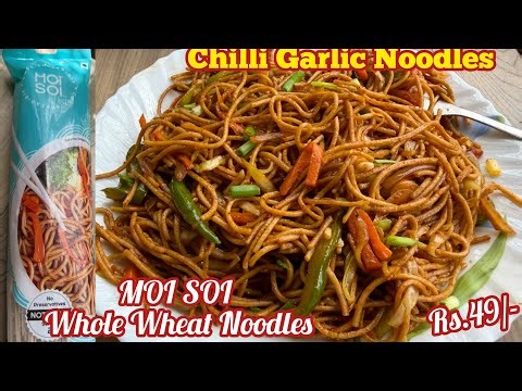 MOI SOI Whole Wheat Hakka Noodles Review & Recipe| 100% Whole Wheat Noodles | Steamed Not Fried