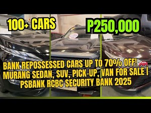 Bank Repossessed Cars 70% OFF! SUV, Sedan, Pick-Up, Van | PSBank RCBC Security Bank Sale 2025 PH