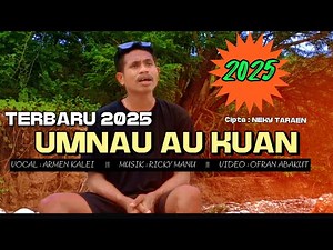 Lagu Tebe Timor Terbaru 2025 // UMNAU AU KUAN // Armen Kalei 🎤