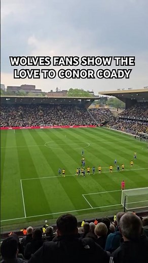 Wolves Fans sing Conor Coady Chant in tribute to their former Captain in return to Molineux