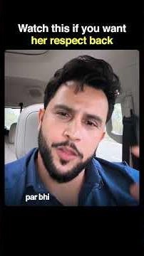Watch this if you want her respect back