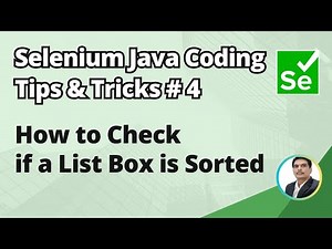 Selenium Java Coding Tips & Tricks #4 | How to Check if a List Box is Sorted