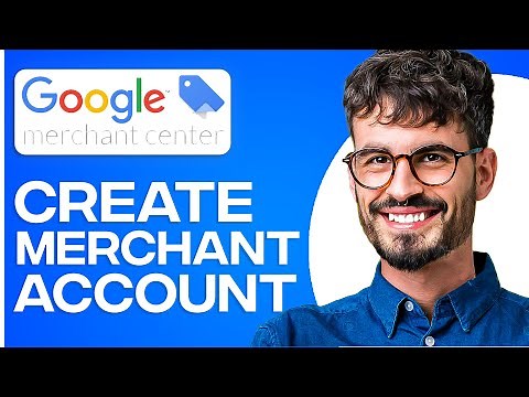 How To Create A Google Merchant Center Account
