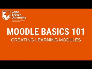 Moodle Basics 101: Creating Learning Modules