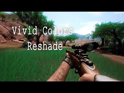 Far Cry 2: Graphics mod | Vivid Colors (Reshade)