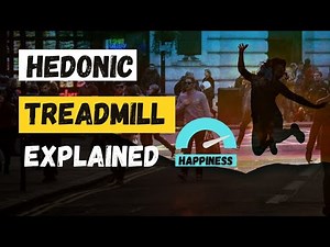 Hedonic Treadmill explained - How does it affect your pursuit of happiness?