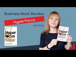 Hyperfocus by Chris Bailey Book Review