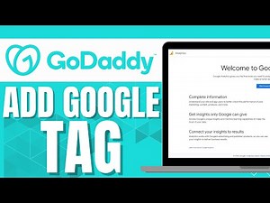 HOW TO ADD GOOGLE TAG TO GODADDY WEBSITE