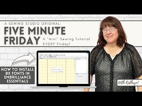 Five Minute Friday: How to install BX Fonts into Embrilliance Essentials!
