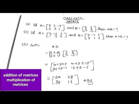 #maths#class12th#addition#ofmatrices#and#multiplication#of#matrices