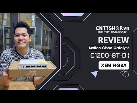 Review of Cisco Catalyst C1200-8T-D Switch