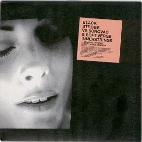 Black Strobe vs. Sonovac & Soft Verge - Innerstrings