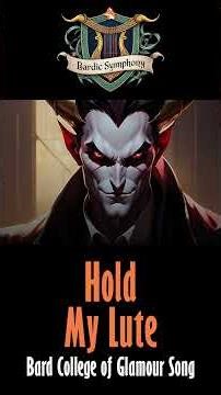 Glamour Bard vs Devil | Hold My Lute | Part 2 #shorts #dnd5e #dndmusic #bardcore #bard #dnd