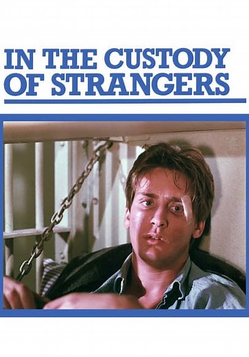 In the Custody of Strangers (1982)