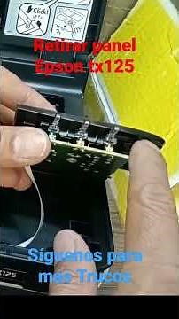 Retirar y Conectar Panel Epson TX125