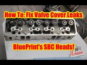 How To Fix Valve Cover Leaks On BluePrint Engine's SBC Heads