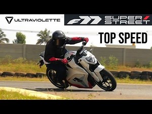Ultraviolette F77 Super Street Top Speed First Ride Review
