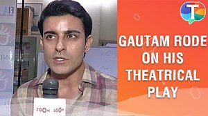 Gautam Rode talks about his upcoming theatrical play | Exclusive Interview