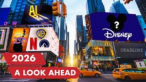 The 10 Big Stories For 2026: It Ain’t Just Who Ends Up Owning Warner Bros