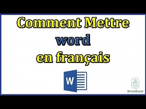 Comment mettre Word en français