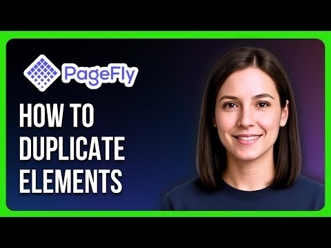 How to Duplicate Elements in Pagefly