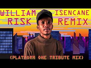 William Risk-Isencane Remix (Platform One Tribute Mix)