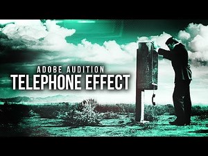 Adobe Audition: Phone Call Effect