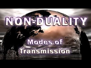 Non-Duality | Three Modes of Transmission and Non-Dual Sense Field