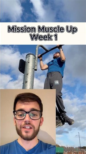 Mission muscle up - Week 1