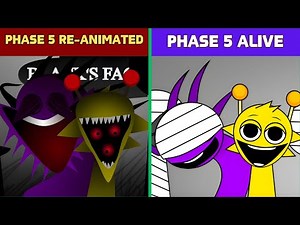 Sprunki PHASE 5 Re-Animated vs Phase 5 ALIVE