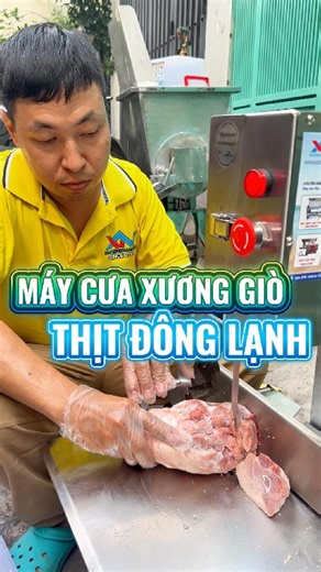 Máy Cưa Xương Bò, Heo, Dê | Cắt Thịt, Cá, Hải Sản Đông Lạnh Nhanh Và An Toàn