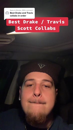 Top Drake and Travis Scott Collaborations Ranked