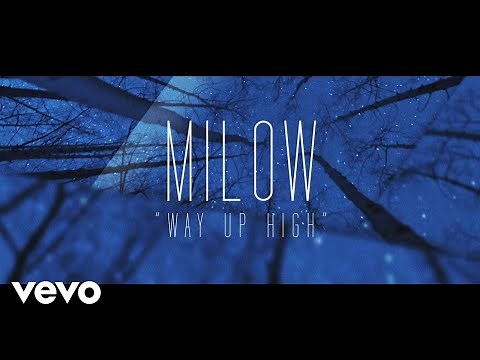 Milow - Way Up High (Lyric Video)