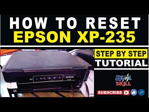 HOW TO RESET EPSON XP-235 | STEP BY STEP TUTORIAL